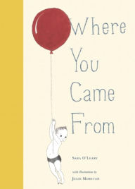 Title: Where You Came From, Author: Sara O'Leary