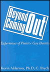 Beyond Coming Out: Building a Positive Gay Identity