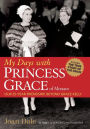 My Days with Princess Grace of Monaco