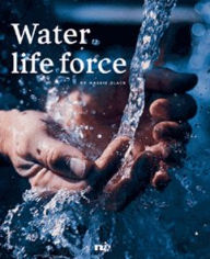 Water: Life Force