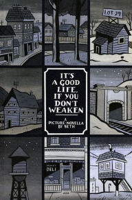 It's a Good Life if You Don't Weaken
