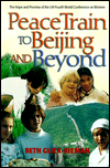Peace Train to Beijing: And Beyond