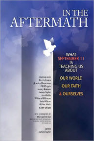 Title: In the Aftermath: What September 11 is teaching us about our world, our faith and ourselves, Author: James Taylor