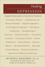 Healing Depression: Integrated Naturopathic & Conventional Treatments (Professional Edition)