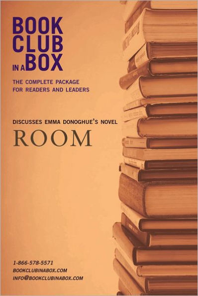 Bookclub-in-a-Box Discusses Room by Emma Donoghue: The Complete Guide for Readers and Leaders