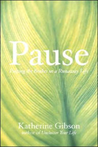 Pause: Putting the Brakes on a Runaway Life