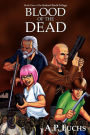 Blood of the Dead: A Zombie Novel (Undead World Trilogy, Book One)