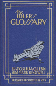 Title: Idler's Glossary, Author: Joshua Glenn