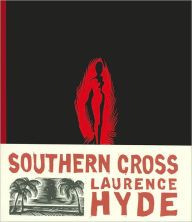 Title: Southern Cross: A Novel of the South Seas, Author: Laurence Hyde