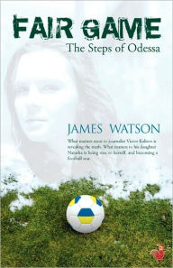 Fair Game - The Steps Of Odessa