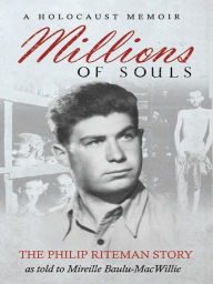 Title: Millions of Souls: The Philip Riteman Story, Author: Philip Riteman