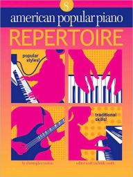 Title: American Popular Piano - Repertoire: Repertoire Level 8, Author: Christopher Norton