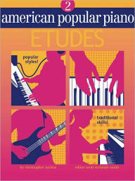 Title: American Popular Piano - Etudes: Level Two - Etudes, Author: Christopher Norton