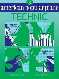 Title: American Popular Piano: Level Three - Technic, Author: Christopher Norton