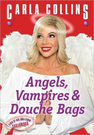 Angels, Vampires, and Douche Bags