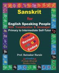 Title: SANSKRIT for ENGLISH SPEAKING PEOPLE, Color Coded Edition, Author: Ratnakar Narale