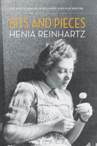 Title: Bits and Pieces, Author: Henia Reinhartz