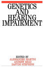 Genetics and Hearing Impairment / Edition 1