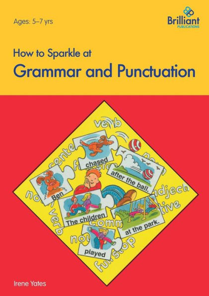 How to Sparkle at Grammar and Punctuation