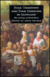 Folk Tradition and Folk Medicine in Scotland
