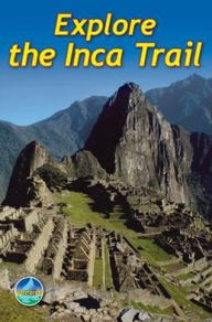 Title: Explore the Inca Trail, Author: Jacquetta Megarry