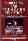 Modelling and Mathematics Education: ICTMA 9 - Applications in Science and Technology
