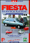 Ford Fiesta: Service Guide and Owner's Manual, All Models 1977 to 1994