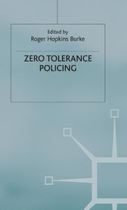 Title: Zero Tolerance Policing, Author: Palgrave Macmillan UK