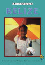 Belize In Focus: A Guide to the People, Politics and Culture