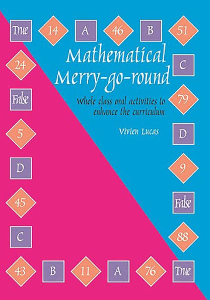 Mathematical Merry-go-round: Whole Class Oral Activities to Enhance the Curriculum