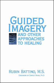 Guided Imagery and Other Approaches to Healing