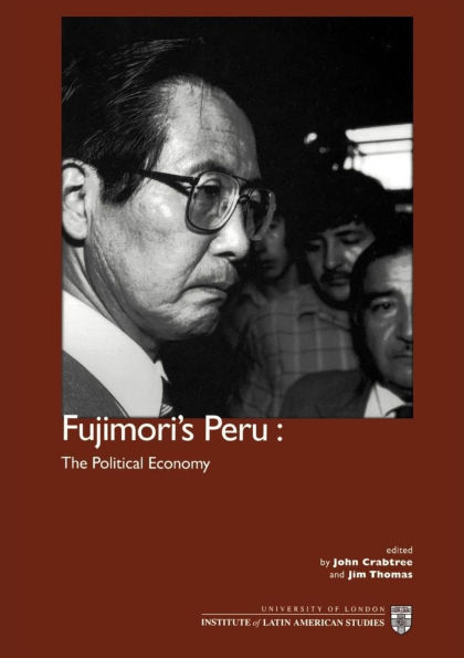 Fujimori's Peru: The Political Economy