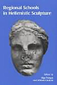 Regional Schools in Hellenistic Sculpture