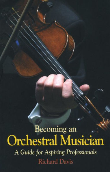 Becoming an Orchestral Musician: A Guide for Aspiring Professionals