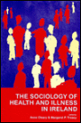 The Sociology of Health and Illness in Ireland / Edition 1