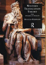 Western Translation Theory from Herodotus to Nietzsche: From Herodotus to Nietzsche / Edition 2