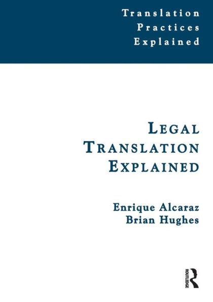 Legal Translation Explained / Edition 1