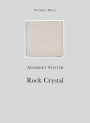 Rock Crystal / Edition 1