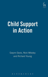 Title: Child Support in Action, Author: Gwynn Davis