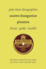 Austro-Hungarian Pianists, Discographies, Lili Krauss, Friedrich Gulda, Ingrid Haebler