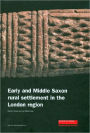 Early and Middle Saxon Rural Settlement in the London Region
