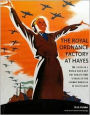 The Royal Ordnance Factory at Hayes: The Story of a World War II Gun and Tank Factory at Hayes in the London Borough of Hillingdon