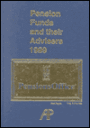 Pension Funds and Their Advisers 1999 / Edition 22