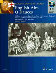 English Airs and Dances - 16 Easy to Intermediate Pieces from 18th-century England Violin (Flute or Oboe) and Keyboard
