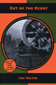 Out of the Night: The Memoir of Richard Julius Herman Krebs alias Jan Valtin