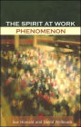 Spirit at Work Phenomenon