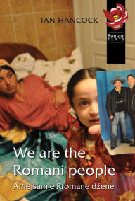 Title: We Are the Romani People: Volume 28, Author: Ian Hancock