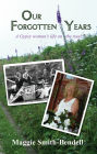 Our Forgotten Years: A Gypsy Woman's Life on the Road