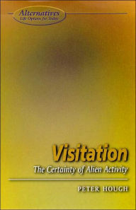 Visitation: The Certainty of Alien Activity