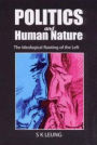 Politics and Human Nature: Ideological Rooting of the Left